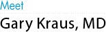 Meet Gary Karus, ML - Kraus Back & Neck Institute